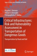 Critical Infrastructures: Risk and Vulnerability Assessment in Transportation of Dangerous Goods