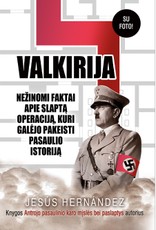 VALKIRIJA: nežinomi faktai apie slaptą operaciją, kuri galėjo pakeisti pasaulio istoriją