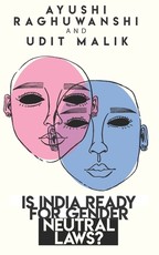 Is India ready for gender neutral laws?