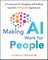 Making AI Work for People