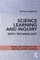 Science Learning and Inquiry with Technology