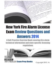 New York Fire Alarm License Exam Review Questions & Answers 2014