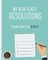 My New years Resolutions - Turning goals into results