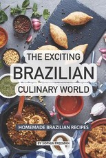The Exciting Brazilian Culinary World