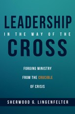Leadership in the Way of the Cross