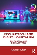 Kids, KidTech, and Digital Capitalism