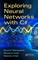 Exploring Neural Networks with C