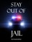 Stay Out Of Jail