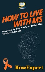 How To Live With MS