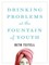 Drinking Problems at the Fountain of Youth