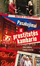 Pasakojimai iš prostitutės kambario. Tikra seserų Fokens istorija