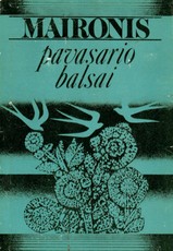 Maironis. Pavasario balsai (1976)