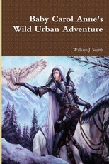 Baby Carol Anne's Wild Urban Adventure