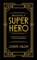 Becoming a Super Hero