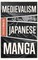 Medievalism in Japanese Manga