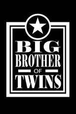 Big Brother Of Twins