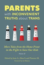 Parents with Inconvenient Truths about Trans