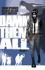 Damn Them All Vol 2
