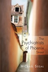 Segal, M: Psychiatrists of Phoenix Street