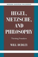 Hegel, Nietzsche, and Philosophy