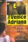 The Venice Adriana