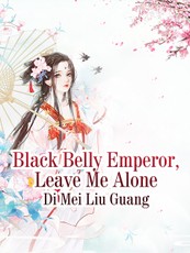 Black Belly Emperor, Leave Me Alone