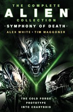The Complete Alien Collection: Symphony of Death (the Cold Forge, Prototype, Int O Charybdis)