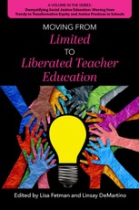 Moving from Limited to Liberated Teacher Education
