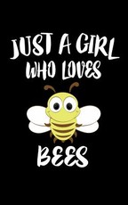 Just A Girl Who Loves Bees