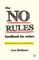 The No Rules Handbook for Writers (know the rules so you can break them)