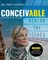 Behind the Scenes of Conceivable