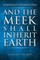 Kho, G: And the Meek Shall Inherit Earth