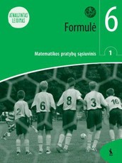Formulė. 6 klasė. Pratybų sąsiuvinis. 1 dalis. Serija ŠOK Formulė. 6 klasė. Pratybų sąsiuvinis. 1 dalis. Serija ŠOK