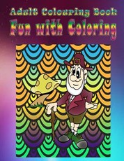 Adult Coloring Book Fun with Coloring