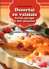 Skanūs patiekalai. Desertai su vaisiais