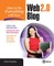 How to Do Everything with Your Web 2.0 Blog