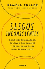 Sesgos Inconcientes / The Leader's Guide to Unconscious Bias