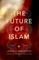 The Future of Islam