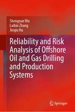 Reliability and Risk Analysis of Offshore Oil and Gas Drilling and Production Systems