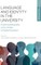 Language and Identity in the University