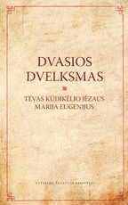 Dvasios dvelksmas: malda ir veikla