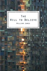 The Will To Believe