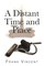 A Distant Time and Place