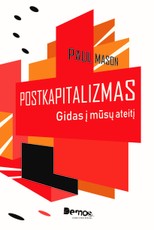 Postkapitalizmas. Gidas į mūsų ateitį