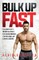 Bulk Up Fast