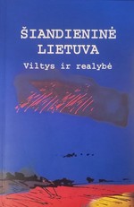 Šiandieninė Lietuva: viltys ir realybė