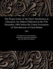 The Proper Limits of the State's Interference in Education