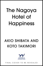 The Nagoya Hotel of Happiness