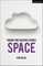 Theory for Theatre Studies: Space