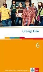 Orange Line. Vokabellernheft Teil 6 (6. Lernjahr) Erweiterungskurs